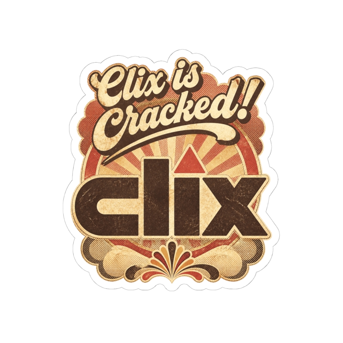 Clix "Clix is Cracked!" Sticker