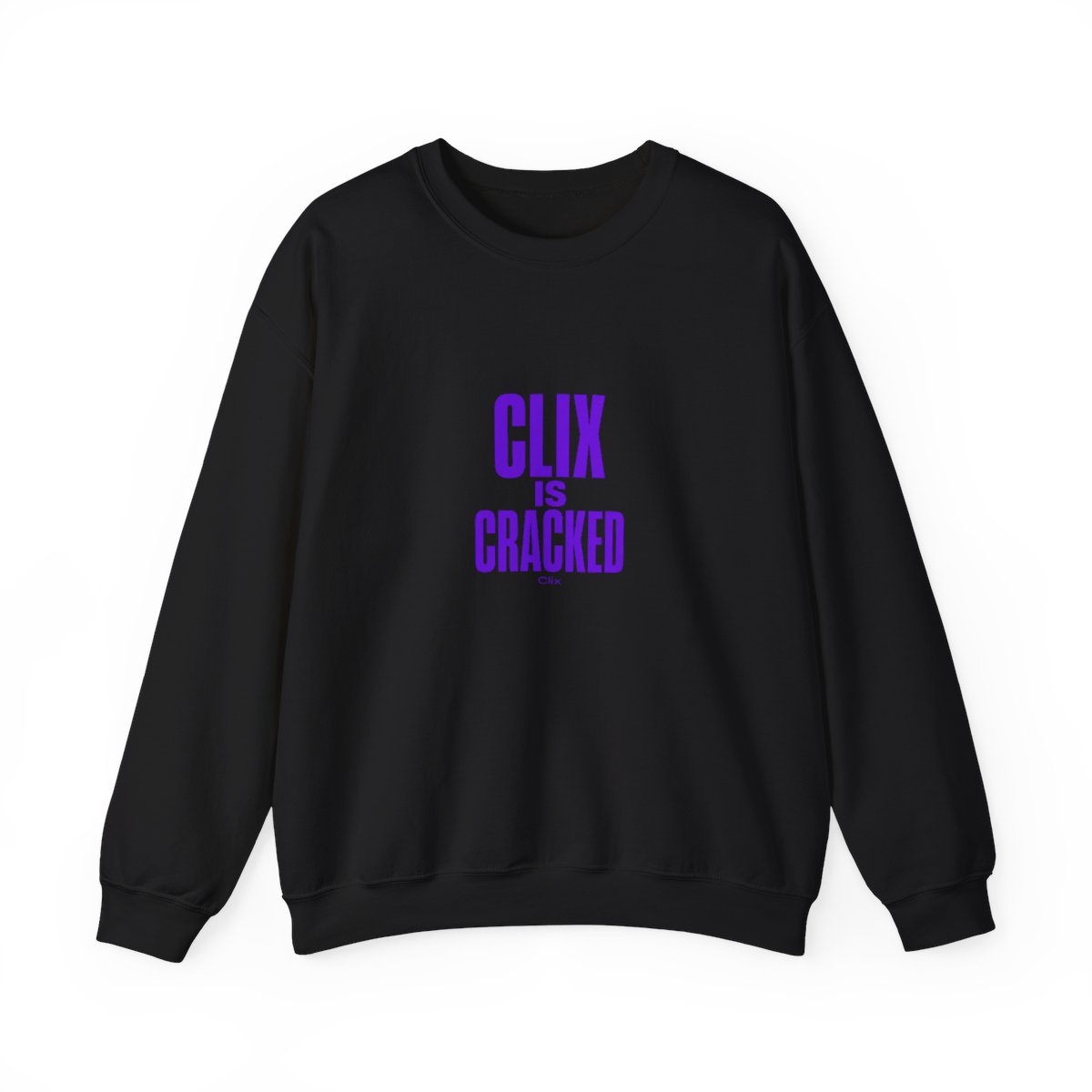 Clix "Clix is Cracked" Crewneck